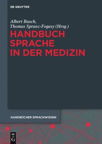 Handbuch Sprache in Der Medizin - Handbucher Sprachwissen (Hsw) 11 (Hardback)