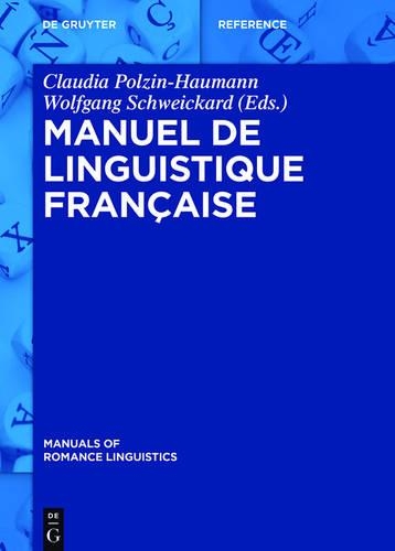 Manuel de Linguistique Francaise - Manuals of Romance Linguistics 8 (Hardback)