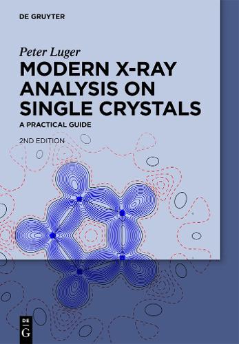 Modern X-Ray Analysis on Single Crystals: A Practical Guide (Hardback)