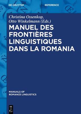 Manuel Des Fronti res Linguistiques Dans La Romania - Manuals of Romance Linguistics 11 (Hardback)
