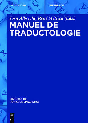 Manuel de Traductologie - Manuals of Romance Linguistics 5 (Hardback)