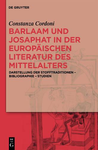 Barlaam Und Josaphat in Der Europ ischen Literatur Des Mittelalters (Hardback)