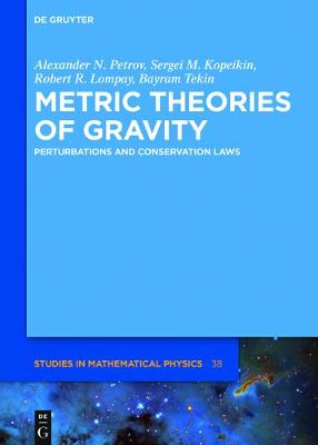Metric Theories of Gravity: Perturbations and Conservation Laws - De Gruyter Studies in Mathematical Physics 38 (Hardback)