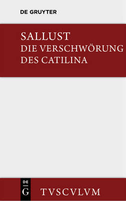 Die Verschwoerung des Catilina - Sammlung Tusculum (Hardback)