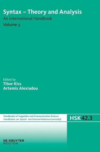 Syntax - Theory and Analysis. Volume 3 - Handbucher zur Sprach- und Kommunikationswissenschaft / Handbooks of Linguistics and Communication Science (HSK) 42/3 (Hardback)