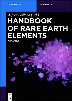 Handbook of Rare Earth Elements: Analytics - De Gruyter Reference (Hardback)