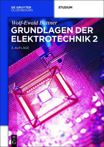 Grundlagen Der Elektrotechnik 2 (Paperback)
