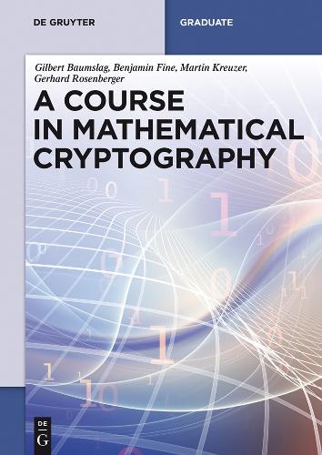 A Course in Mathematical Cryptography - De Gruyter Textbook (Paperback)