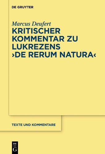 Kritischer Kommentar Zu Lukrezens de Rerum Natura - Texte Und Kommentare 56 (Hardback)