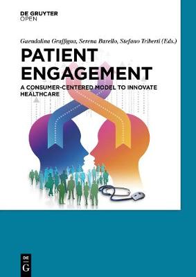 Patient Engagement: A Consumer-Centered Model to Innovate Healthcare (Hardback)