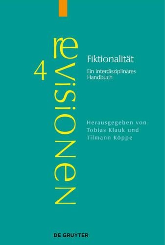 Fiktionalit t: Ein Interdisziplin res Handbuch - Revisionen 4 (Paperback)