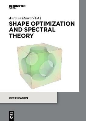 Shape optimization and spectral theory (Hardback)