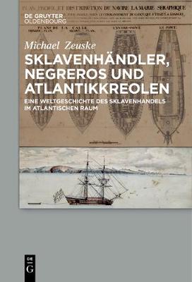 Sklavenhandler, Negreros und Atlantikkreolen (Paperback)