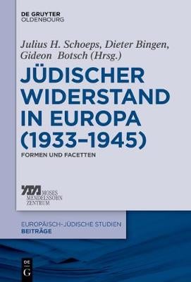 J discher Widerstand in Europa (1933-1945) - Europaisch-Judische Studien Beitrage 27 (Paperback)