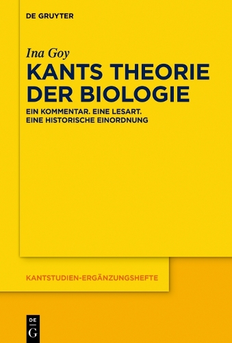 Kants Theorie Der Biologie - Kantstudien-Erganzungshefte 190 (Paperback)