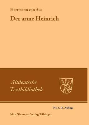 Der Arme Heinrich - Altdeutsche Textbibliothek 3 (Paperback)