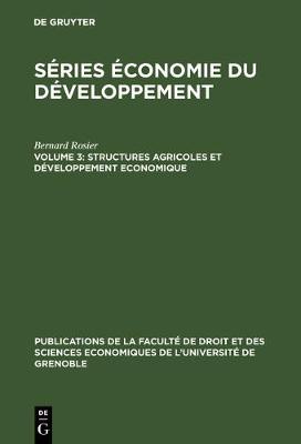 Structures Agricoles Et D veloppement Economique - Publications de la Facult de Droit Et Des Sciences Economiq (Hardback)
