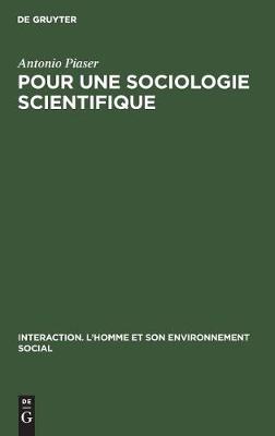 Pour une sociologie scientifique - Interaction. L'Homme Et Son Environnement Social 9 (Hardback)