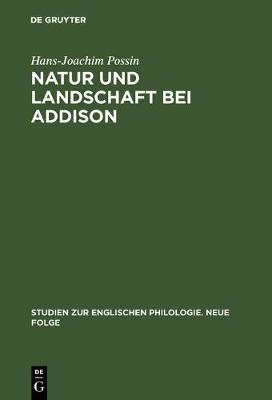 Natur Und Landschaft Bei Addison - Studien Zur Englischen Philologie. Neue Folge 8 (Hardback)