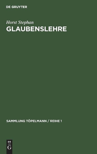 Glaubenslehre - Sammlung Toepelmann / Reihe 1 3 (Hardback)