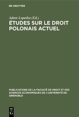 tudes sur le droit polonais actuel - Publications de la Facult de Droit Et Des Sciences Economiq (Hardback)