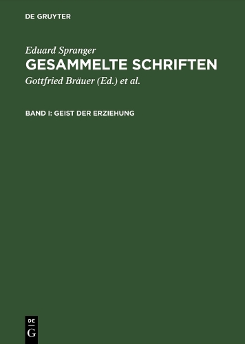Gesammelte Schriften, Band I, Geist Der Erziehung (Hardback)