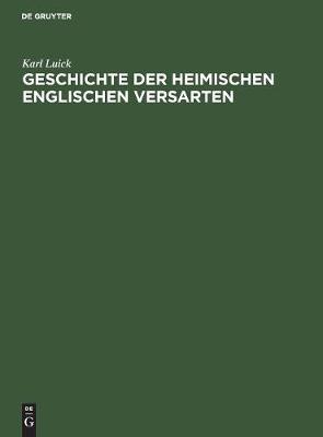 Geschichte der heimischen englischen Versarten (Hardback)