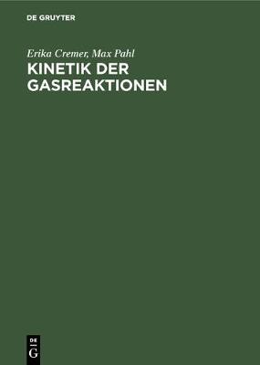 Kinetik der Gasreaktionen (Hardback)