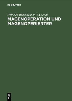 Magenoperation und Magenoperierter (Hardback)