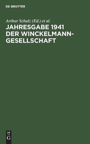 Jahresgabe 1941 Der Winckelmann-Gesellschaft (Hardback)