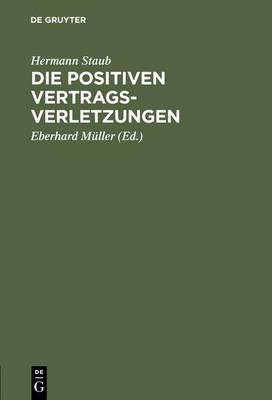 Die Positiven Vertragsverletzungen (Hardback)