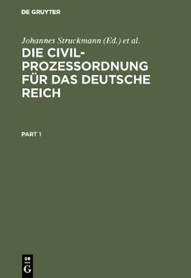 Die Civilprozessordnung fur das Deutsche Reich (Hardback)