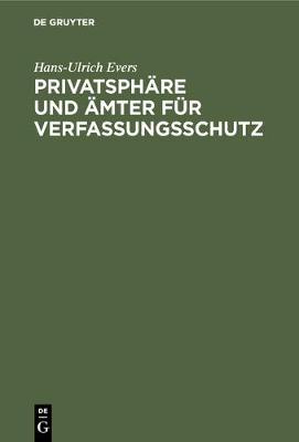 Privatsph re und mter f r Verfassungsschutz (Hardback)