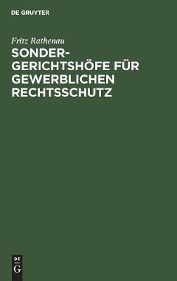 Sondergerichtsh fe F r Gewerblichen Rechtsschutz (Hardback)