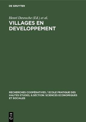 Villages en developpement - Recherches Coop ratives / Ecole Pratique Des Hautes Etudes, 5 (Hardback)