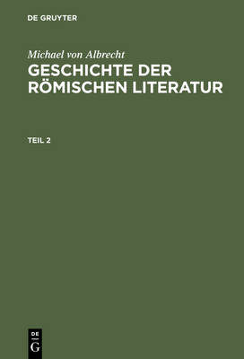 Geschichte Der R mischen Literatur. Teil 2 (Hardback)