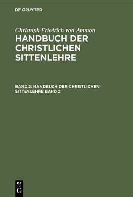 Handbuch der christlichen Sittenlehre (Hardback)