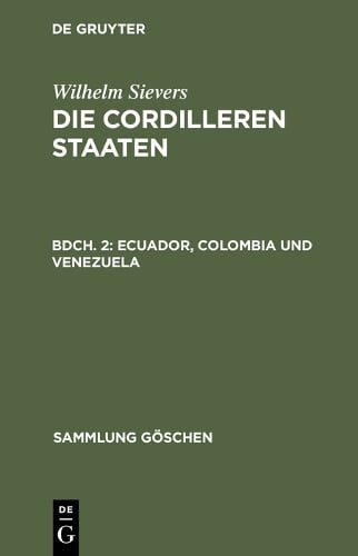 Ecuador, Colombia Und Venezuela - Sammlung Goschen 653 (Hardback)