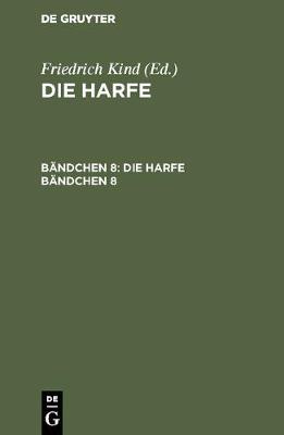 Die Harfe. B ndchen 8 (Hardback)