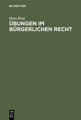 bungen im B rgerlichen Recht (Hardback)