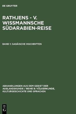 Sab ische Inschriften - Abhandlungen Aus Dem Gebiet der Auslandskunde / Reihe B: V l 36 ; 17 (Hardback)