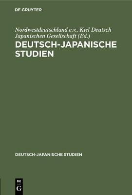 Deutsch-japanische Studien - Deutsch-Japanische Studien 1 (Hardback)