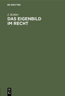 Das Eigenbild Im Recht (Hardback)