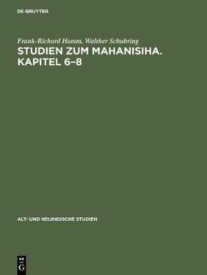 Studien Zum Mahanisiha. Kapitel 6-8 - Alt- Und Neuindische Studien 6 (Hardback)