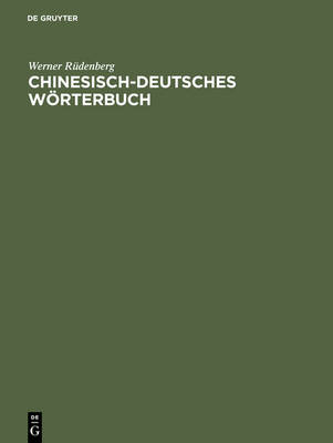 Chinesisch-Deutsches W rterbuch (Hardback)
