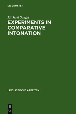 Experiments in Comparative Intonation: A Case-study of English and German - Linguistische Arbeiten 114