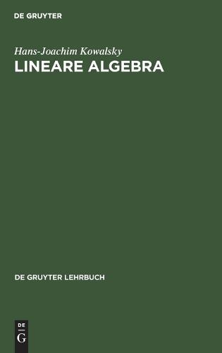 Lineare Algebra - de Gruyter Lehrbuch (Hardback)