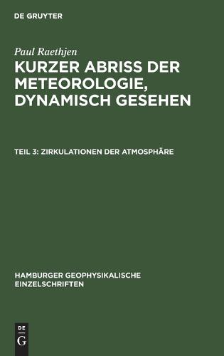 Zirkulationen Der Atmosphare - Hamburger Geophysikalische Einzelschriften 3 (Hardback)