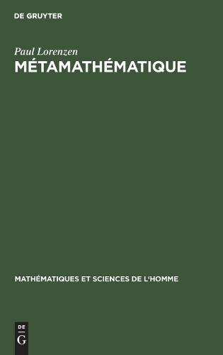 Metamathematique - Mathematiques Et Sciences de L'Homme 6 (Hardback)