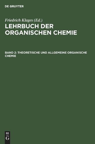 Theoretische Und Allgemeine Organische Chemie (Hardback)